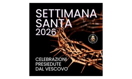 CELEBRAZIONI DELLA SETTIMANA SANTA 2026 PRESIEDUTE DAL VESCOVO mons. ENRICO TREVISI