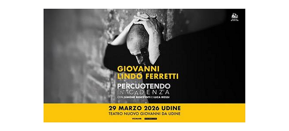GIOVANNI LINDO FERRETTI al Teatro Nuovo Giovanni da Udine con il concerto “PERCUOTENDO. IN CADENZA”