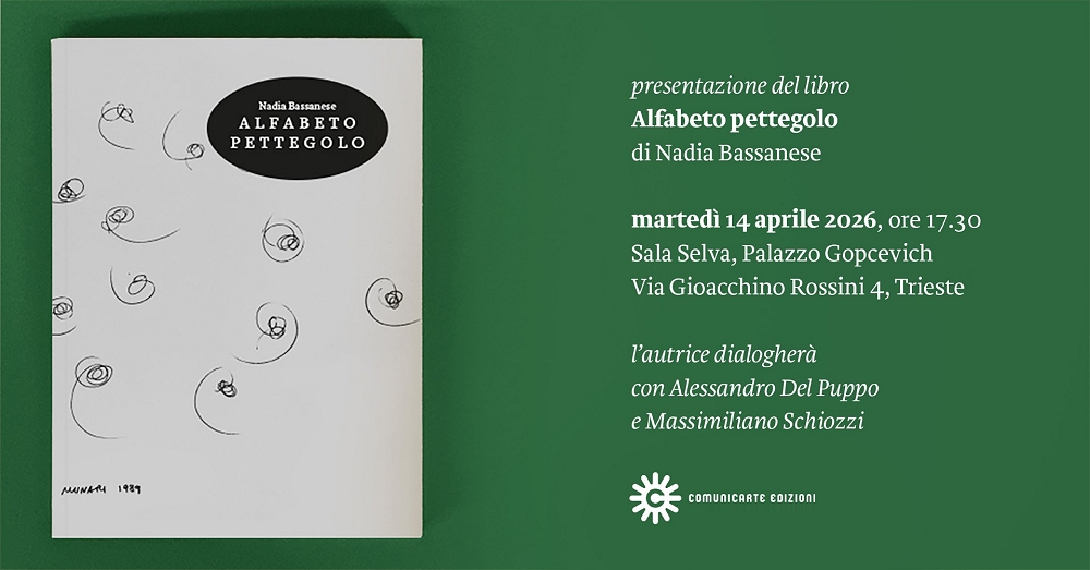 MARTEDÌ14 APRILE ALLE ORE 17.30 ALLA SALA SELVA DI PALAZZO GOPCEVICH PRESENTAZIONE DEL VOLUME “ALFABETO PETTEGOLO” DI NADIA BASSANESE