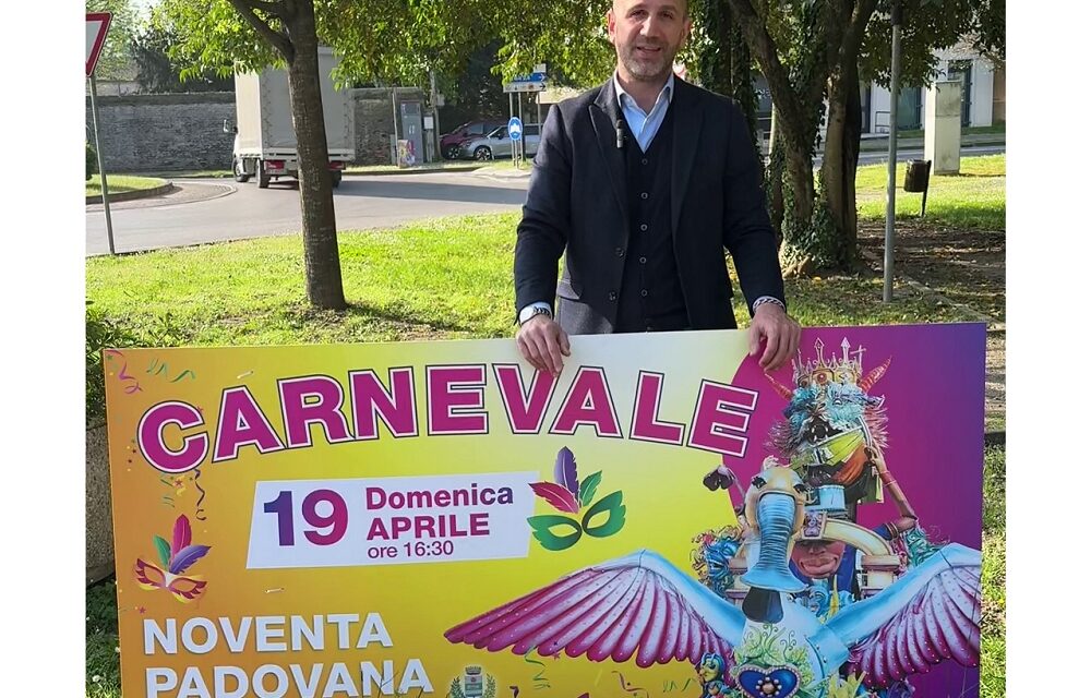 CARNEVALE A NOVENTA PADOVANA:  DOMENICA 19 APRILE LA SFILATA DEI CARRI IN VIA ROMA