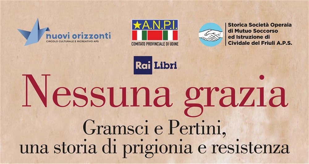 Cosimo Damiano Damato sarà a Cividale e a Udine per presentare il suo libro “Nessuna grazia. Gramsci e Pertini, una storia di prigionia e resistenza”, romanzo proposto per il Premio Strega 2026