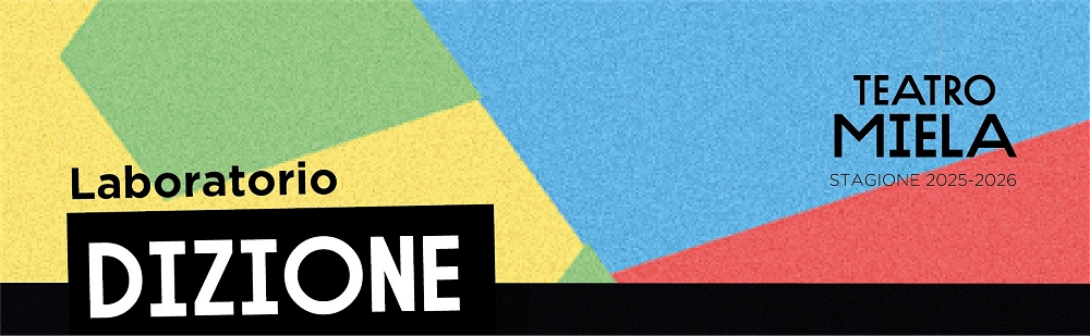 LABORATORIO DI DIZIONE al Teatro Miela