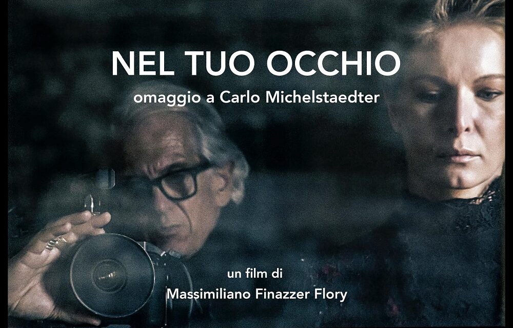 CINEMA: su Rai 5 il docufilm ‘NEL TUO OCCHIO’ di Massimiliano Finazzer Flory