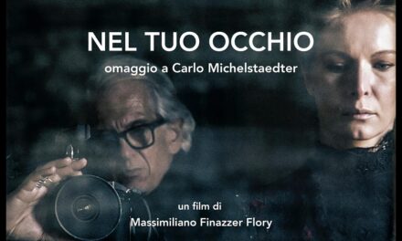 CINEMA: su Rai 5 il docufilm ‘NEL TUO OCCHIO’ di Massimiliano Finazzer Flory