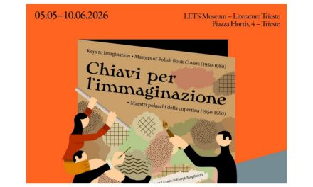 MARTEDÌ 5 MAGGIO ALLE ORE 17.30 NELLO SPAZIO FORUM DEL MUSEO LETS INAUGURAZIONE DELLA MOSTRA “CHIAVI PER L’IMMAGINAZIONE. MAESTRI POLACCHI DELLA COPERTINA (1950-1980)
