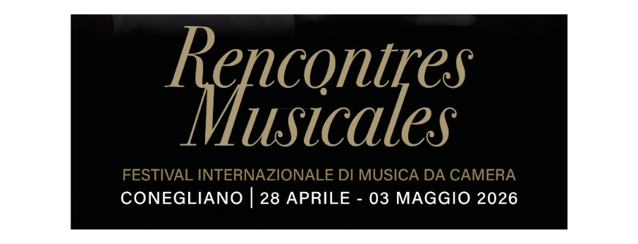 A Conegliano nasce Rencontres Musicales: il nuovo festival internazionale di musica da camera tra grandi maestri, giovani talenti e formazione musicale