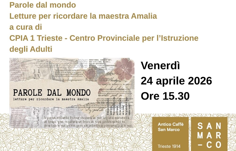 Parole dal mondo Letture per ricordare la maestra Amalia all’Antico Caffè San Marco