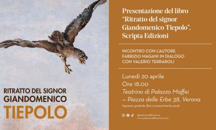 Verona: al Teatrino Palazzo Maffei Fabrizio Magani presenta il suo libro “Ritratto del Signor Giandomenico Tiepolo” con Valerio Terraroli