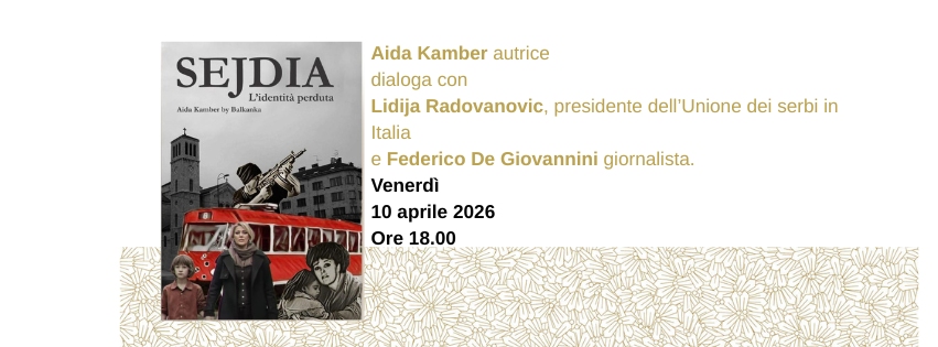 Aida Kamber presenta all’Antico Caffè San Marco il libro “Sejdia. L’identità perduta”