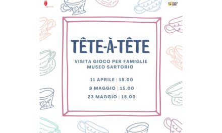 11 APRILE, 9 E 23 MAGGIO: “TÊTE-À-TÊTE” VISITE GIOCO PER FAMIGLIE AL MUSEO SARTORIO
