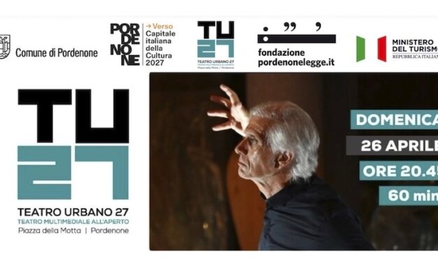 Verso la CAPITALE ITALIANA CULTURA 2027: PORDENONELEGGE con la Regione FVG e il Comune di PN presenta LEONARDO IN CASTELLO, EVENTO INAUGURALE di TU27 domenica 26 aprile, ore 20.45 di e con MASSIMILIANO FINAZZER FLORY