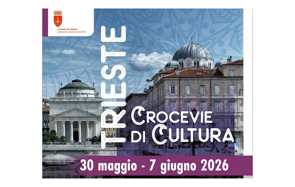 PRESENTATA LA XV EDIZIONE DELLA MANIFESTAZIONE “TRIESTE CROCEVIA DI CULTURE” IN PROGRAMMA DAL 30 MAGGIO AL 7 GIUGNO NEL BORGO TERESIANO