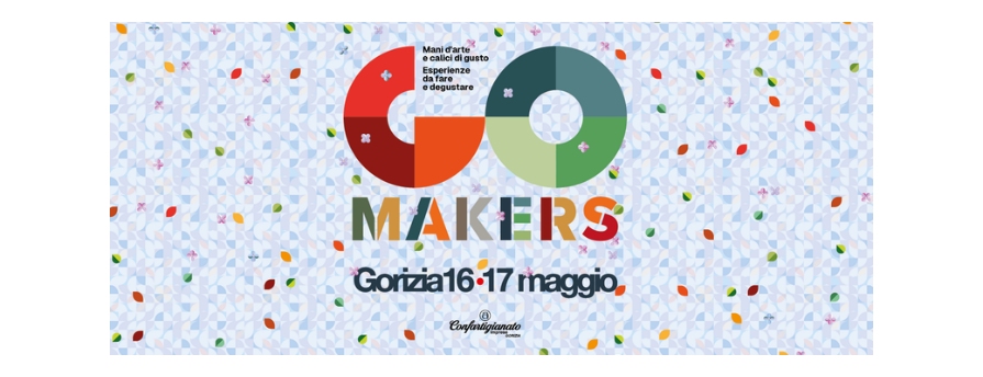 INAUGURATO A GORIZIA “GO MAKERS” 2026, DUE GIORNATE TRA ARTIGIANATO, GUSTO E CREATIVITÀ DEL TERRITORIO