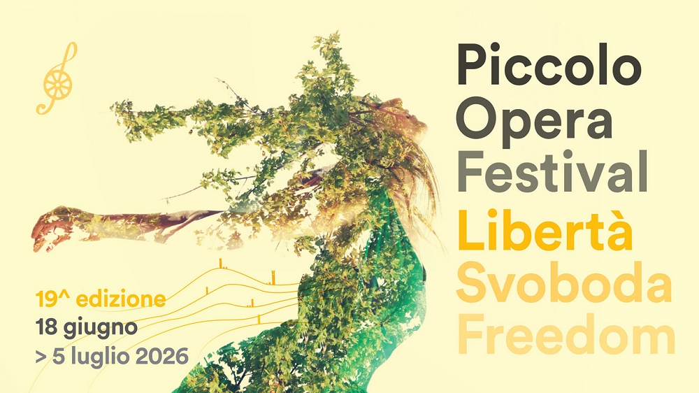 ARMONIE DI MUSICA E PAESAGGIO NEL SEGNO DELLA “LIBERTÀ”: QUESTO IL PICCOLO OPERA FESTIVAL 2026