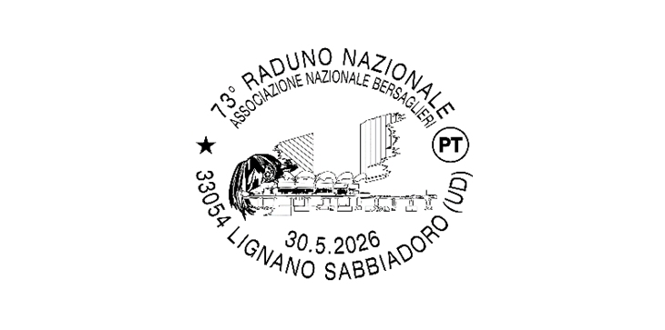 POSTE ITALIANE: DISPONIBILE A LIGNANO SABBIADORO L’ANNULLO FILATELICO PER IL 73° RADUNO NAZIONALE BERSAGLIERI