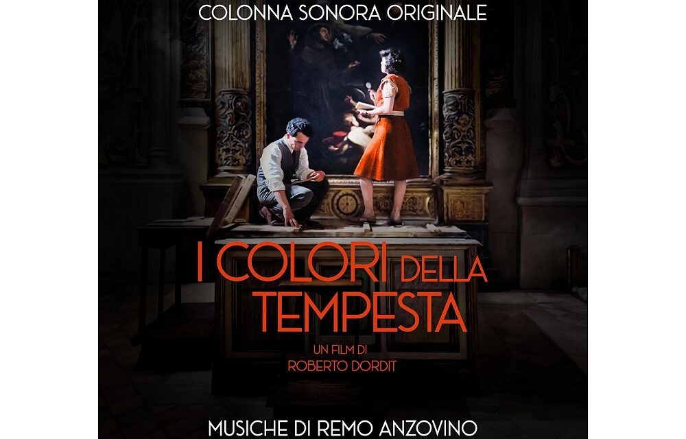 REMO ANZOVINO FIRMA LA COLONNA SONORA DEL FILM DI ROBERTO DORDIT “I COLORI DELLA TEMPESTA”, DAL 28 MAGGIO AL CINEMA