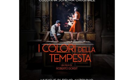 REMO ANZOVINO FIRMA LA COLONNA SONORA DEL FILM DI ROBERTO DORDIT “I COLORI DELLA TEMPESTA”, DAL 28 MAGGIO AL CINEMA