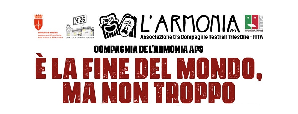 E’ la fine del mondo, ma non troppo: nella Sala Luttazzi del Magazzino 26 del Porto Vecchio di Trieste L’ARMONIA APS presenta il recital