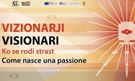 CICLO-VISITA “VISIONARI: COME NASCE UNA PASSIONE” E CORTOMETRAGGIO DI SOSSAI, VINCITORE DI 8 DAVID DI DONATELLO A BORGO CINEMA GORIZIA