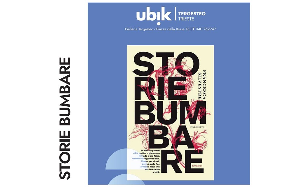 Alla Libreria Ubik di Trieste la presentazione del libro “Storie bumbare” di Francesca Silvestre (Italo Svevo Edizioni)