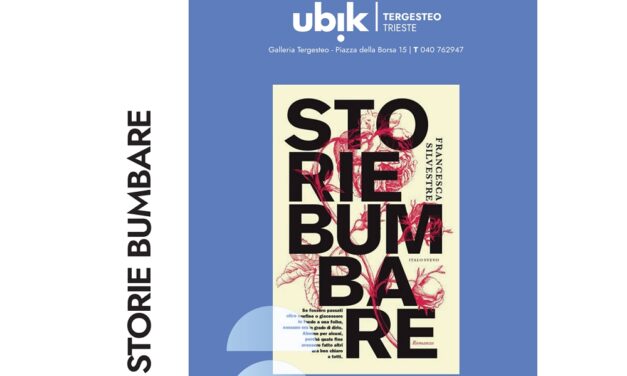 Alla Libreria Ubik di Trieste la presentazione del libro “Storie bumbare” di Francesca Silvestre (Italo Svevo Edizioni)