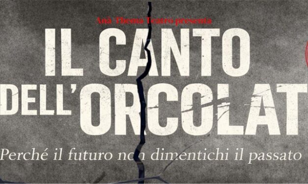 UN CANTO CHE VIENE DA SOTTO TERRA: AL VIA LA TOURNÉE DE “IL CANTO DELL’ORCOLAT”