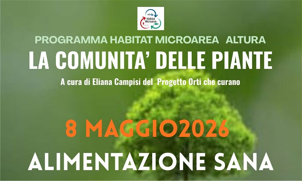 LA COMUNITÀ DELLE PIANTE; INCONTRO A CURA DI ELIANA CAMPISI SU ALIMENTAZIONE SANA