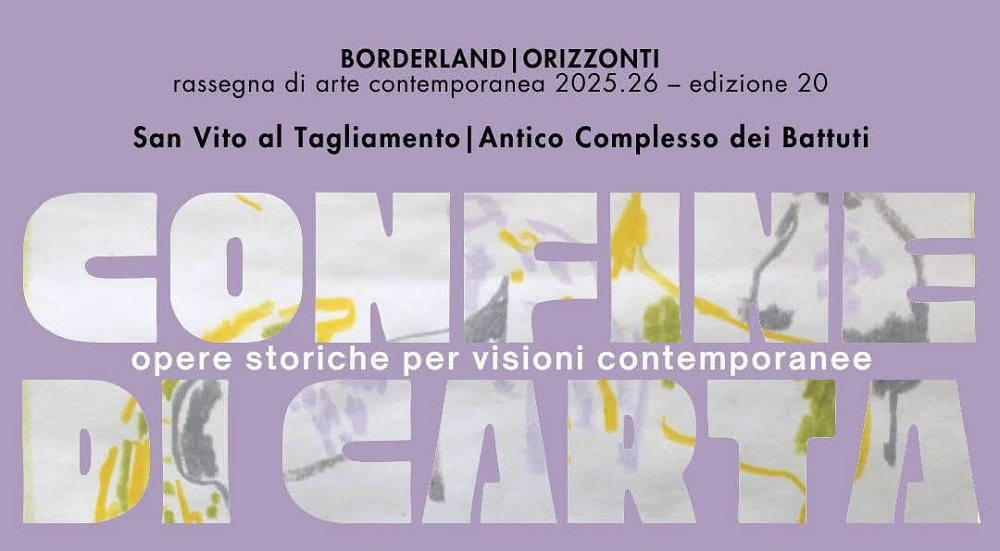 “Confine di carta”: arte storica e contemporanea in mostra all’Antico Ospedale dei Battuti