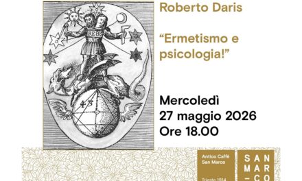 Roberto Daris parla di “Ermetismo e psicologia” all’Antico Caffè San Marco
