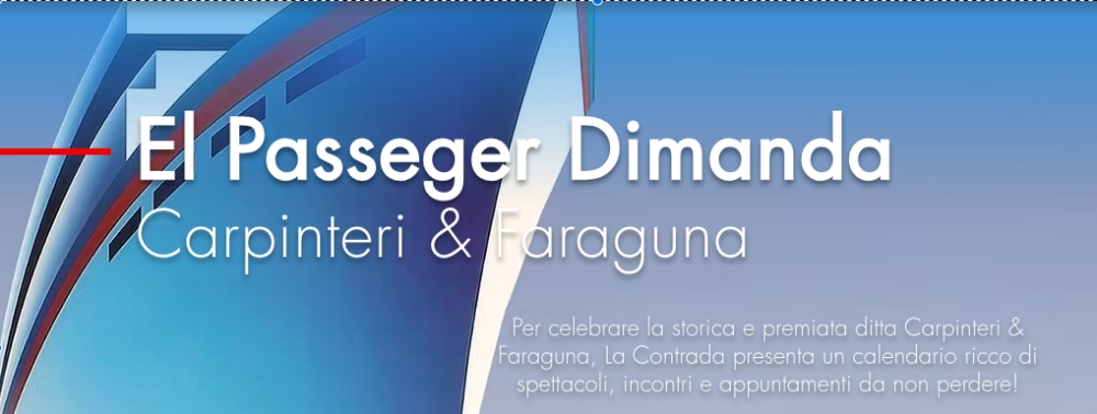AL VIA DAL 1 GIUGNO LA RASSEGNA DELLA CONTRADA DEDICATA A CARPINTERI E FARAGUNA “EL PASSENGER DIMANDA”