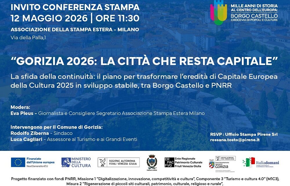 “GORIZIA 2026: LA CITTÀ CHE RESTA CAPITALE”: INCONTRO PRESSO L’ASSOCIAZIONE STAMPA ESTERA A MILANO