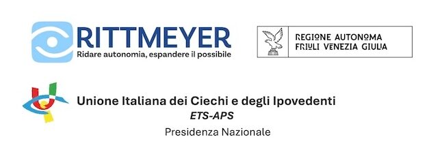 A TRIESTE IL CONVEGNO NAZIONALE AMGO DELL’UICI – UNIONE ITALIANA CIECHI, SU CECITÀ, IPOVISIONE E NUOVE TECNOLOGIE: APPUNTAMENTO GIOVEDÌ 28 E VENERDÌ 29 MAGGIO ALL’ISTITUTO REGIONALE RITTMEYER, SCELTO PER OSPITARE L’EVENTO