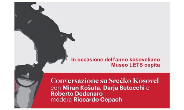MARTEDÌ 26 MAGGIO ALLE 17.30 AL MUSEO LETS OMAGGIO AL POETA KOSOVEL