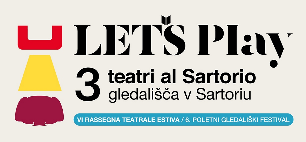 RITORNA PER LA SESTA VOLTA “LET’S PLAY – 3 teatri al Sartorio”