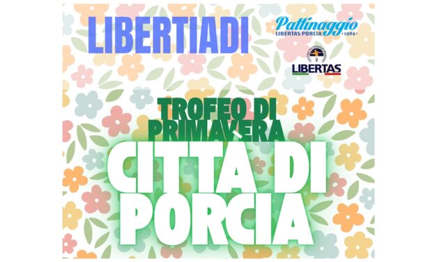 Libertiadi di Pattinaggio 2025: successo per il “Trofeo Città di Porcia”