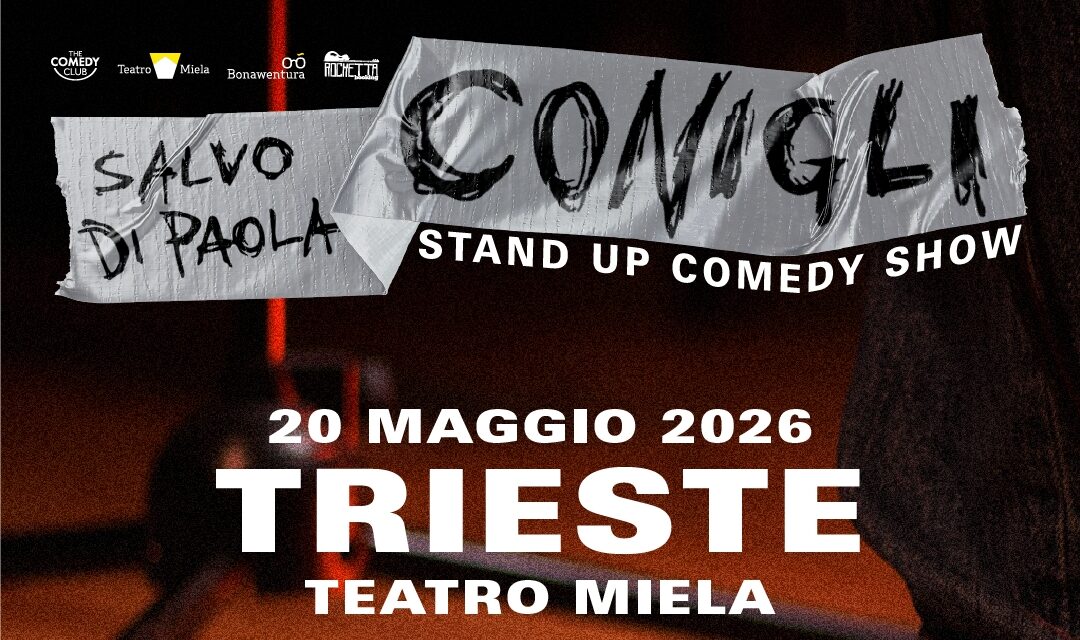 STAND UP COMEDIANS: AL TEATRO MIELA DI TRIESTE SALVO DI PAOLA CON CONIGLI