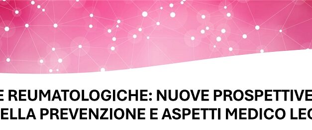 Convegno “Malattie Reumatologiche: nuove prospettive di cura, ruolo della prevenzione e aspetti medico legali” a Udine