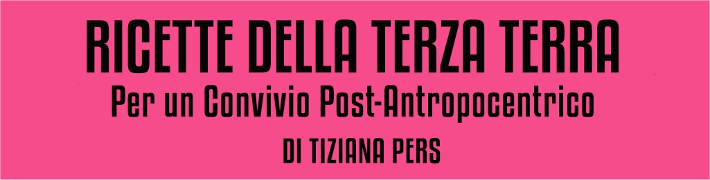 Ricette della Terza Terra per un Convivio Post – Antropocentrico: a Villa Manin la presentazione del libro di Tiziana Pers