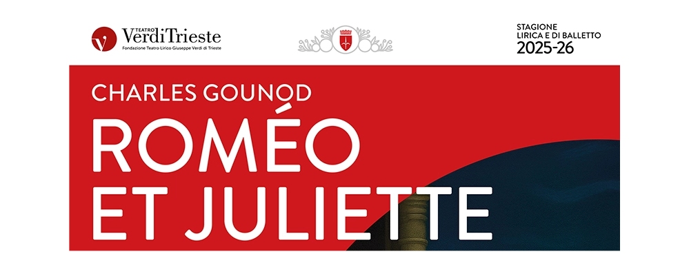AL “TEATRO LIRICO GIUSEPPE VERDI” “ROMÉO ET JULIETTE”, L’OPERA LIRICA DI CHARLES GOUNOD