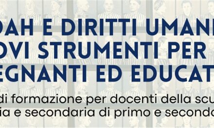 GIOVEDÌ 14 MAGGIO ALLE ORE 17 ALLA SALA BOBI BAZLEN CORSO DI FORMAZIONE “SHOAH E DIRITTI UMANI. NUOVI STRUMENTI PER INSEGNANTI ED EDUCATORI”