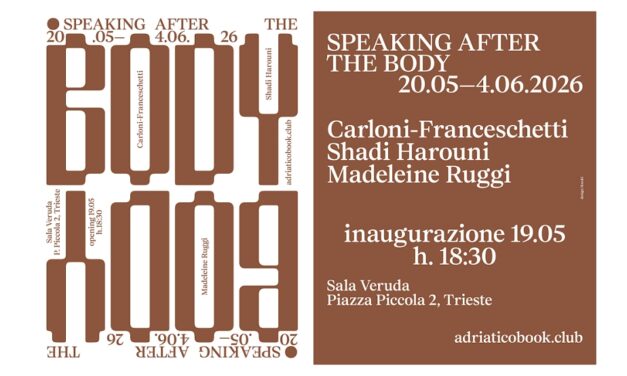 IN SALA VERUDA LA MOSTRA “SPEAKING AFTER THE BODY”, PRIMA TAPPA DEL PROGRAMMA ESPOSITIVO INTERNAZIONALE DISSENT SERIES