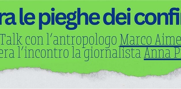 “Tra le pieghe dei confini”: a Cervignano talk con l’antropologo Marco Aime