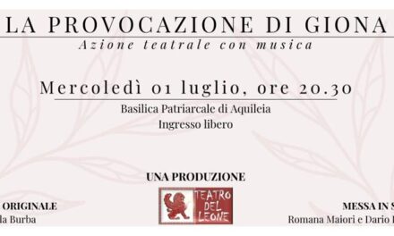 “La Provocazione di Giona”: nella Basilica di Aquileia lo spettacolo del Teatro del Leone