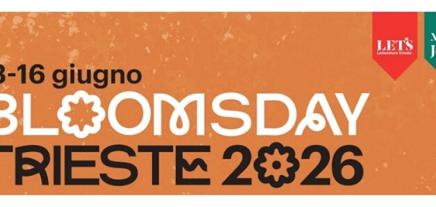 BLOOMSDAY TRIESTE 2026: IL PROGRAMMA DI LUNEDÌ 15 E MARTEDÌ 16 GIUGNO
