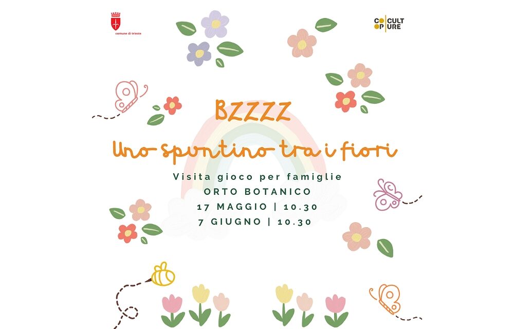 PRIMAVERA NEI MUSEI: DOMENICA 7 GIUGNO ALLE ORE 10.30 ULTIMA EDIZIONE DI “BZZZ! UNO SPUNTINO TRA I FIORI. VISITA-GIOCO PER FAMIGLIE ALL’ORTO BOTANICO”