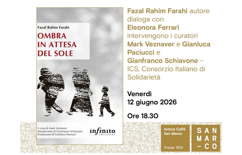 Fazal Rahim Farahi presenta all’Antico Caffè San Marco il suo libro “Ombra in attesa del sole” (Castelvecchi)