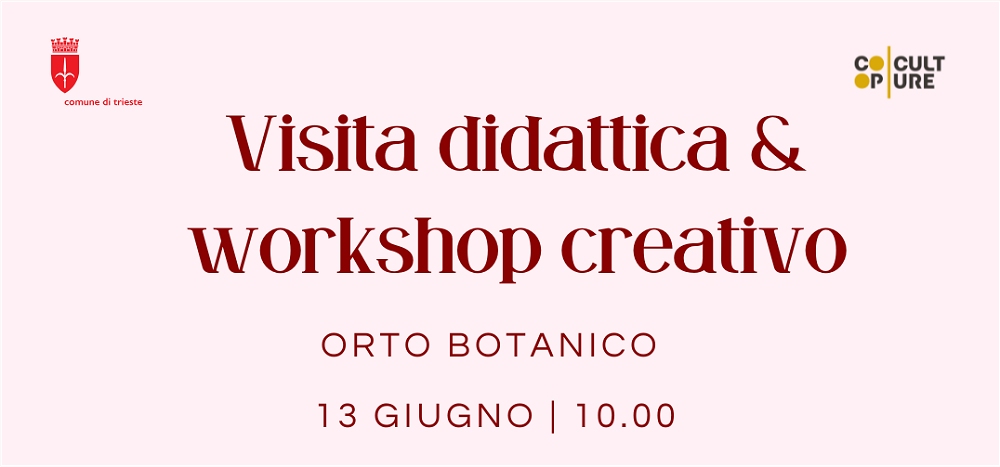 FLOWER LAB – ENERGIA E CREATIVITÀ DAI FIORI: SABATO 13 GIUGNO PASSEGGIATA E LABORATORIO ALL’ORTO BOTANICO DI TRIESTE