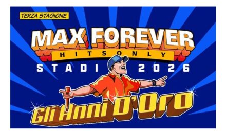 MAX PEZZALI “MAX FOREVER GLI ANNI D’ORO – STADI 2026”: AL VIA IL 7 GIUGNO CON LA DATA ZERO DI LIGNANO SABBIADORO ALLO STADIO TEGHIL