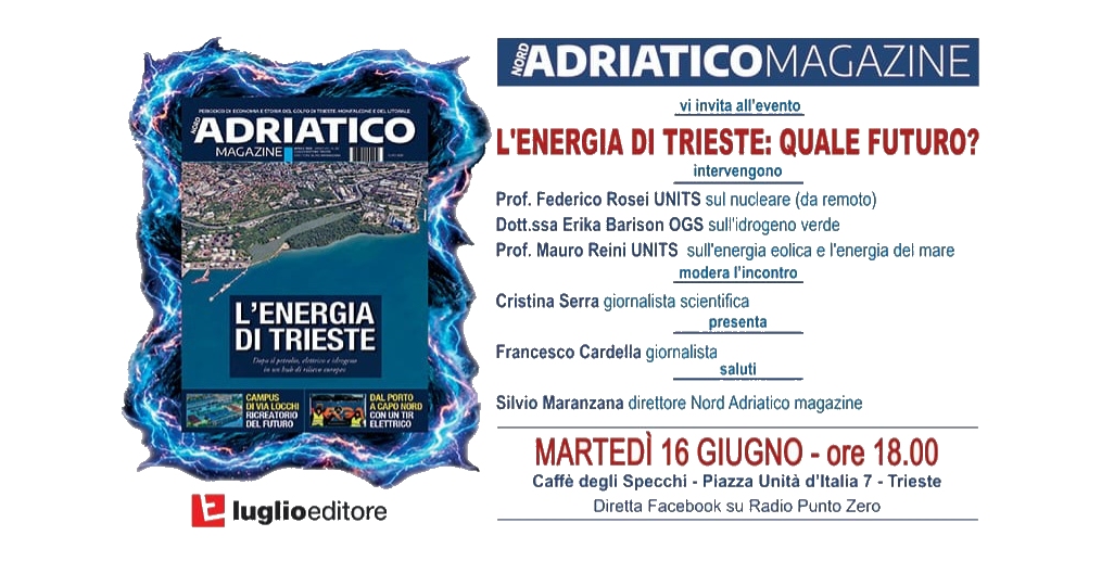 “L’ENERGIA DI TRIESTE: QUALE FUTURO?” AL CAFFÈ DEGLI SPECCHI A TRIESTE L’EVENTO TARGATO NORD ADRIATICO MAGAZINE