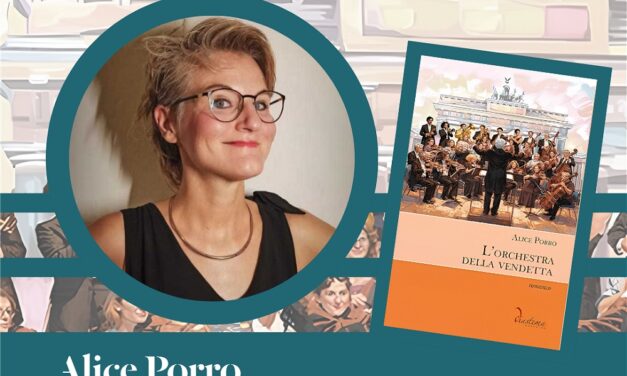 “L’ORCHESTRA DELLA VENDETTA”: GIOVEDÌ 11 GIUGNO ALLE ORE 17.30 PRESENTAZIONE DEL LIBRO DI ALICE PORRO AL MUSEO LETS